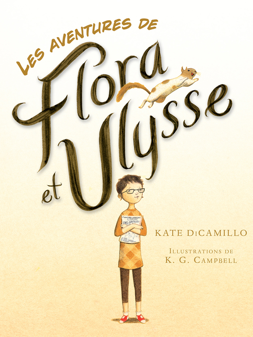 Title details for Les aventures de Flora et Ulysse by Kate DiCamillo - Wait list